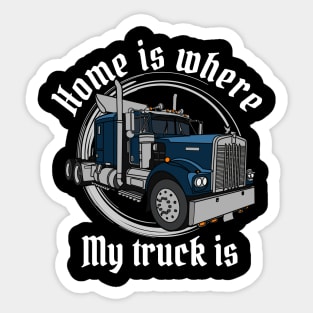 Highway Hero Home is my truck rollin Sticker